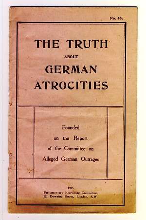 WW1 booklet - issued 1915 - The truth about German atrocities