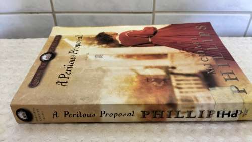 Michael Phillips - A Perilous Proposal - Paperback