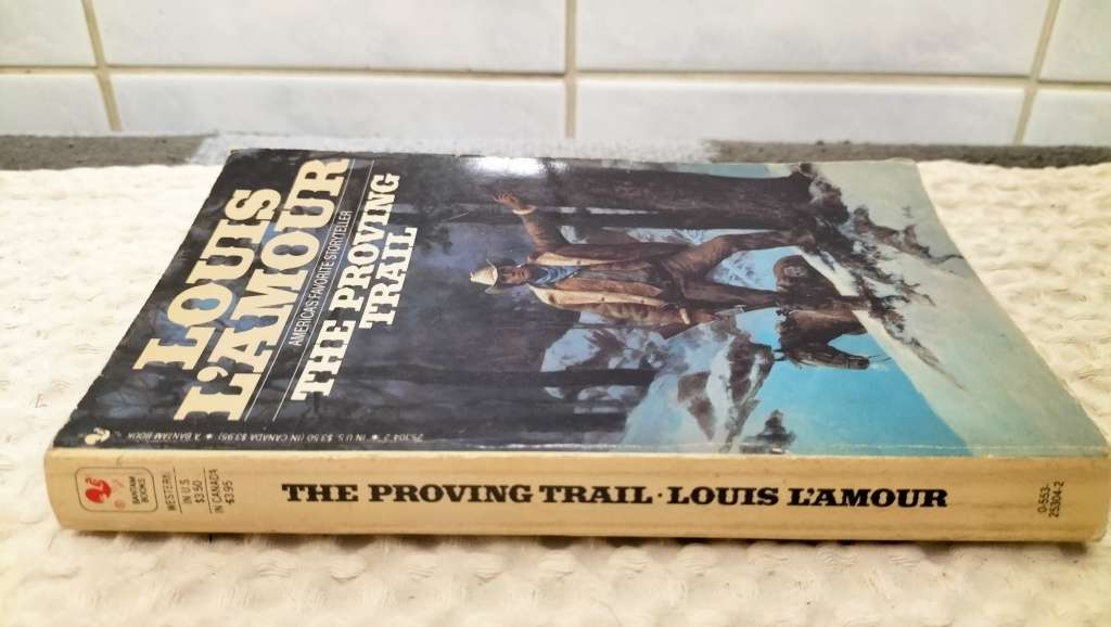 Louis L`Amour - The Proving Trail - Paperback