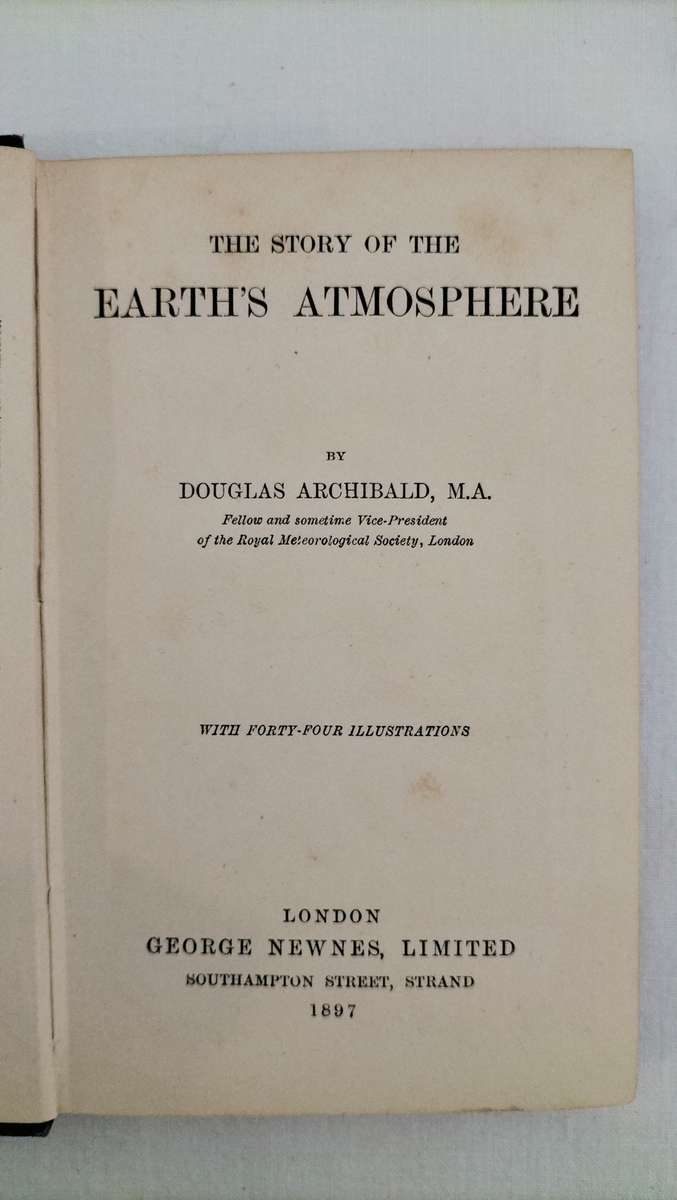 Magnificent Antique 127 Years Old `The Story Of The Earth`s Atmosphere` D Archibald