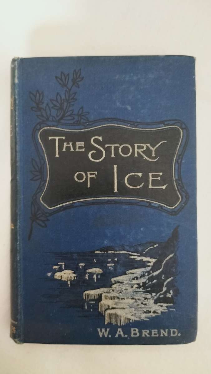 Magnificent Antique 125 Years Old `The Story Of Ice` WA Brend