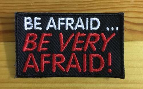 BDG386 Biker Be Afraid badge patch
