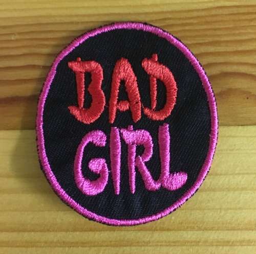 BDG767 Bad girl round badge patch