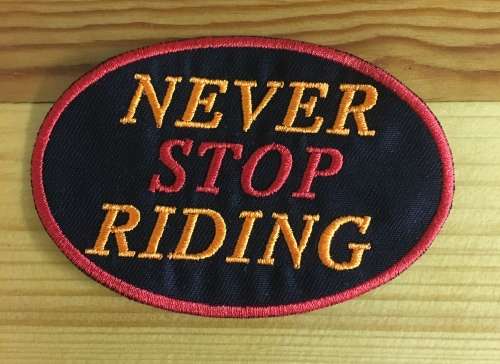 BDG770 Never stop riding badge patch