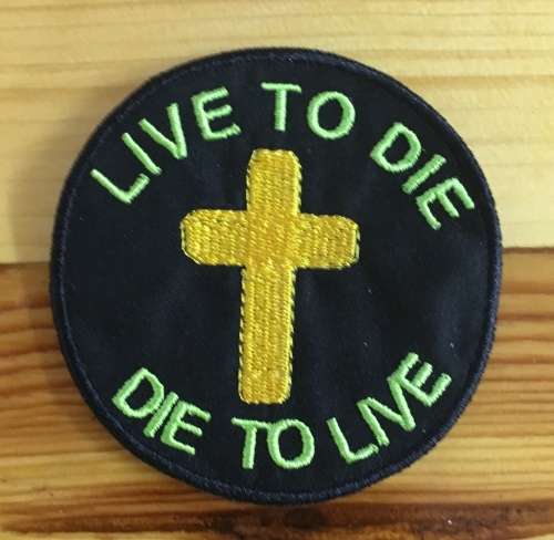 BDG780 Live to die  cross badge patch