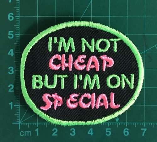 BDG800 I'm not cheap.. on special badge patch