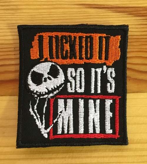BDG825 I licked it so its mine badge patch