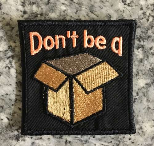 BDG1010 Don't be a ... badge patch