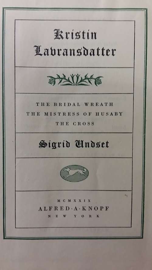 KRISTIN LABRANSDATTER by SIGRID UNDSET NOBEL PRIZE EDITION PUBLISHED 1929
