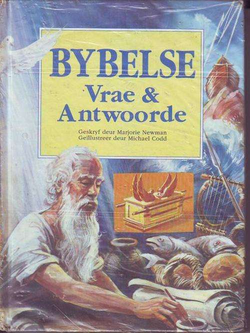 Bybelse Vrae & Antwoorde geskryf deur Marjorie Newman 1ste afr. uitgawe 1992