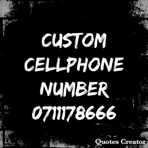 Custom Cellphone Number 0711178666