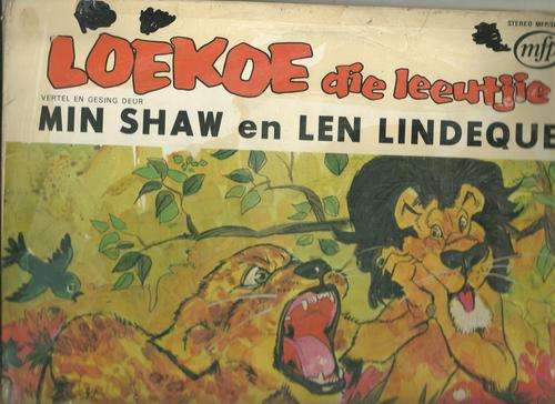 LOEKOE DIE LEEUTJIE- MIN SHAW EN LEN LINDEQUE ( LP VINYL)