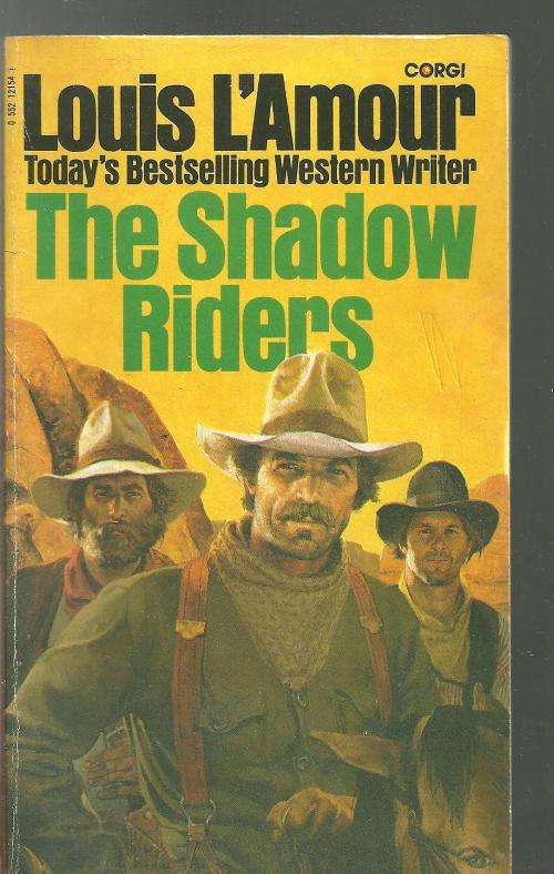 THE SHADOW RIDERS- LOUIS L' AMOUR