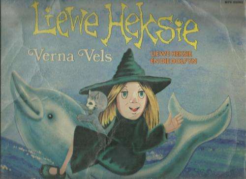 LIEWE HEKSIE EN DIE DOLFYN- VERNA VELS (LP VINYL)