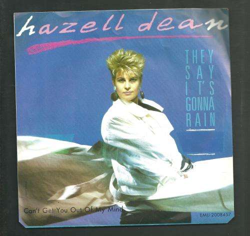 THEY SAY IT`S GONNA RAIN- HAZELL DEAN (SEVEN SINGLE)