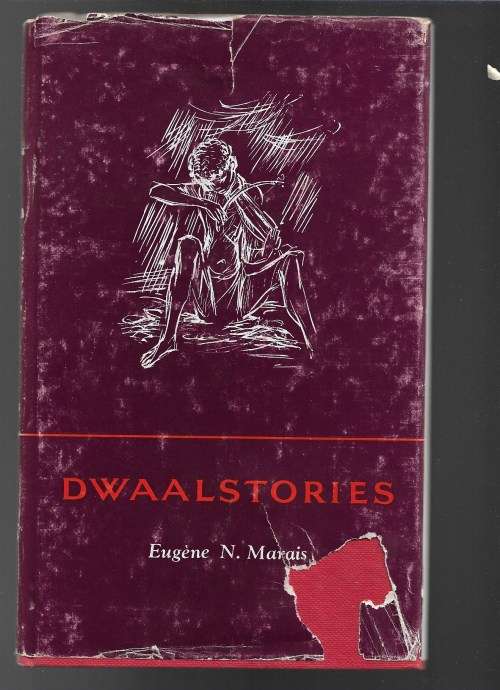 DWAALSTORIES- EUGENE N MARAIS