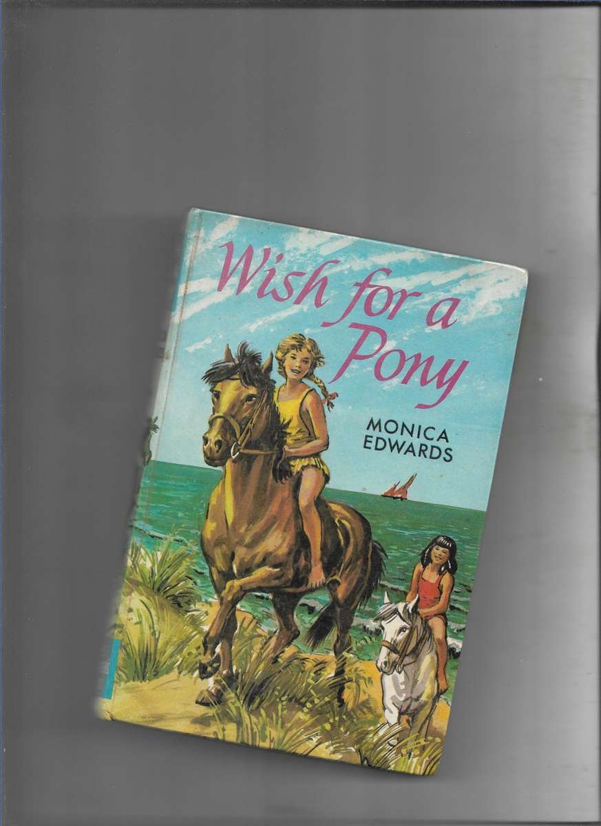 WISH FOR A PONY- MONICA EDWARDS