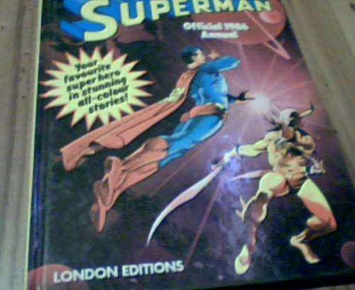 THE OFFICIAL SUPERMAN ANNUAL 1986- LONDON EDITIONS