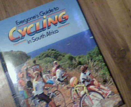 EVERYONE'S GUIDE TO CYCLING IN SOUTH AFRICA- DAVID BRISTOW (Book)