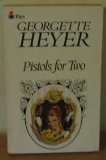 PISTOLS FOR TWO- GEORGETTE HEYER