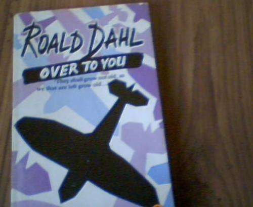 OVER TO YOU- ROALD DAHL