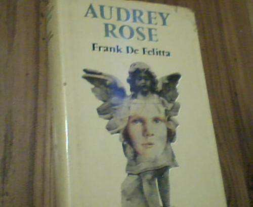 AUDREY ROSE- FRANK DE FELITTA