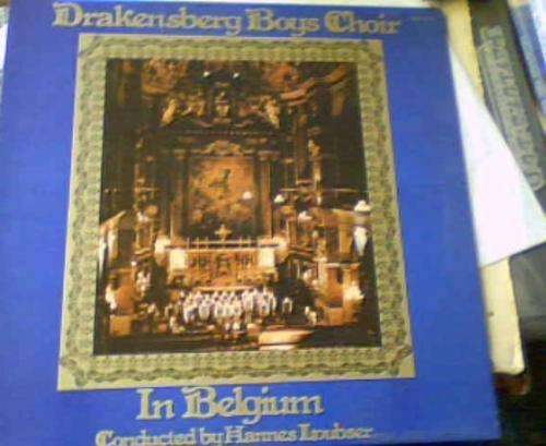 DRAKENSBERG BOYS CHOIR- IN BELGIUM