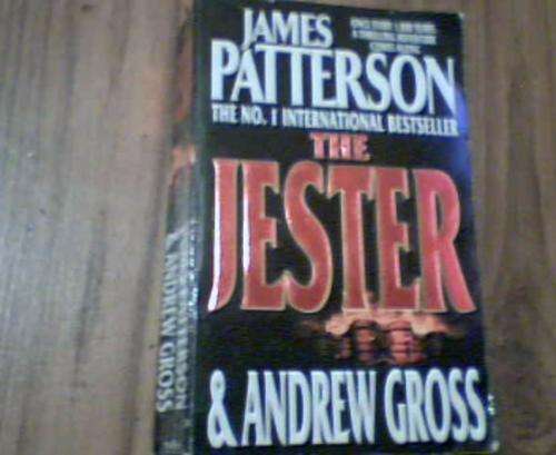 THE JESTER- JAMES PATTERSON AND ANDREW GROSS