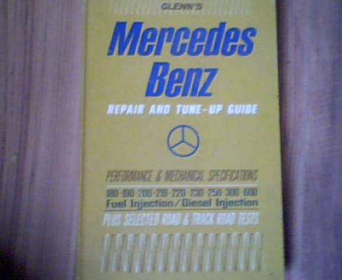 MERCEDES BENZ- REPAIR AND TUNE UP GUIDE- HAROLD T GLENN