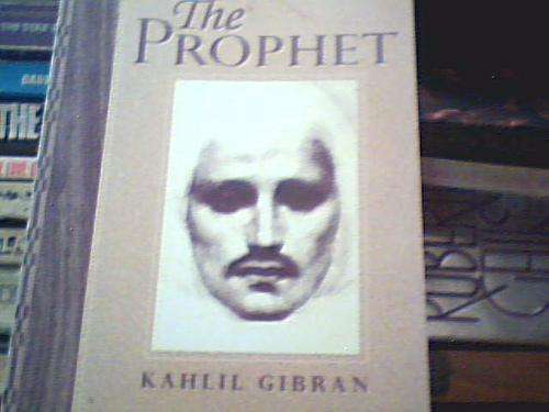 THE PROPHET- KAHLIL GIBRAN