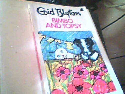 BIMBO AND TOPSY- ENID BLYTON