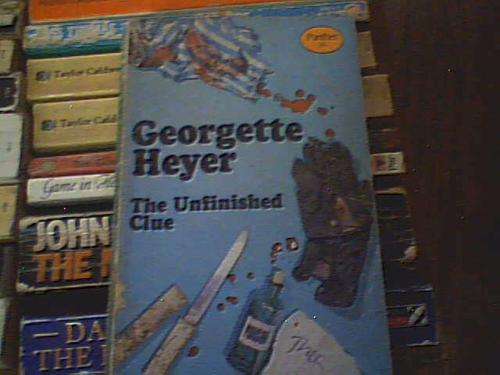 THE UNFINISHED CLUE- GEORGETTE HEYER
