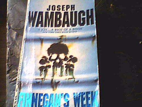 FINNEGAN'S WEEK- JOSEPH WAMBAUGH