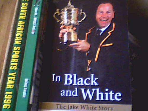 IN BLACK AND WHITE- THE JAKE WHITE STORY - WITH CRAIG RAY (rugby book)