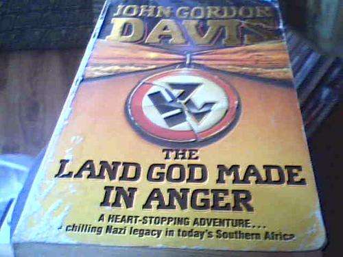 THE LAND GOD MADE IN ANGER- JOHN GORDON DAVIS