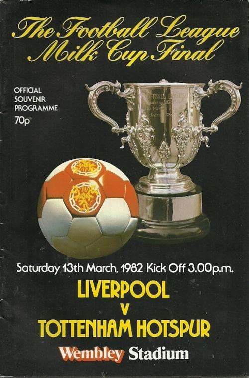Liverpool v Tottenham Hotspur 1982 League Cup Final Official Programme