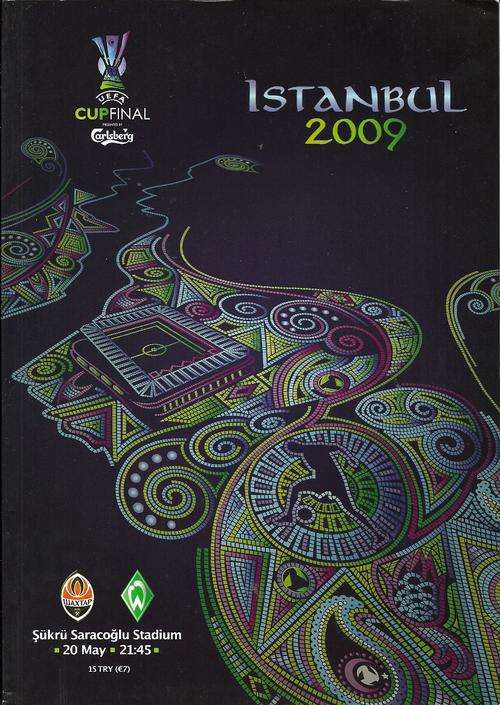 Shakhtar Donetsk ( UKR ) v Werder Bremen ( GER ) 2009 UEFA Cup Final Official Programme