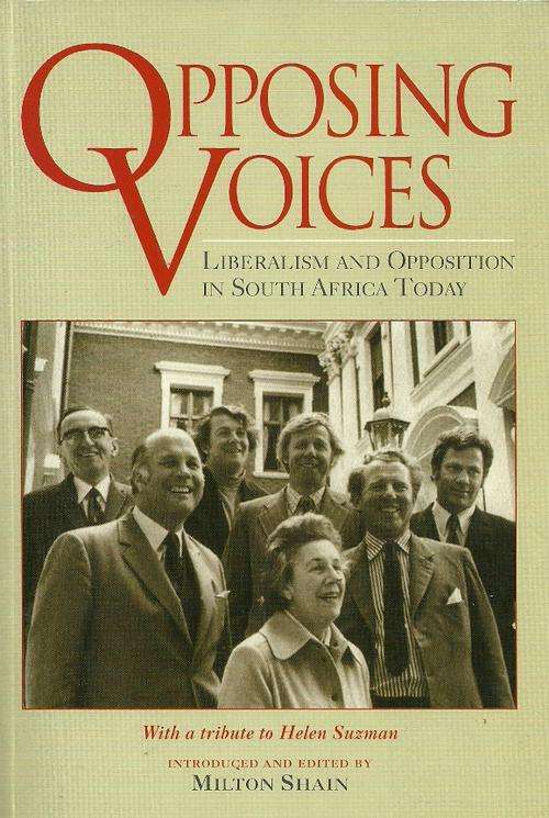 Opposing Voices - Liberalism and Opposition in South Africa Today ( New Soft Cover )