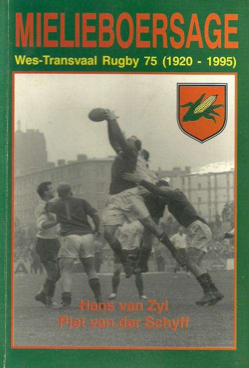 MIELIEBOERSAGE : Wes - Transvaal Rugby 75 ( 1920 - 1995 )