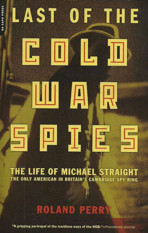 Last Of The Cold War Spies by Roland Perry