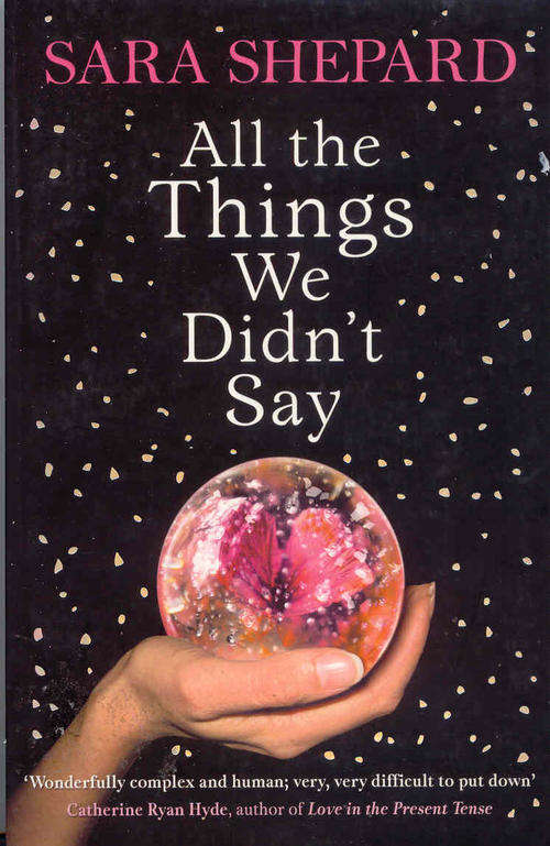 All the Things We Didn't Say by Sara Shepard