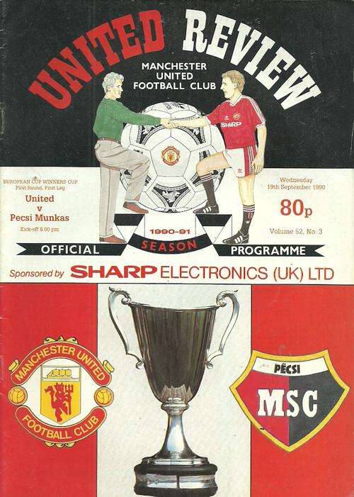 Manchester United v Pecsi Munkas ( Hungary ) 1990/91 European CWC 1st Rnd Official Programme