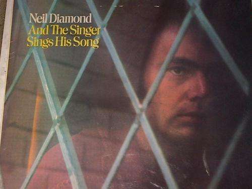Neil Diamond And The Singer Sings His Songs LP Vinyl Record