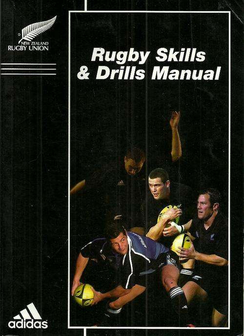 New Zealand Rugby Union - Rugby Skills & Drills Manual