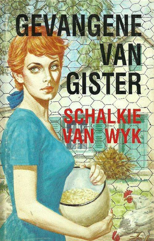 Gevangene van gister by Schalkie Van Wyk ( Hard Cover )