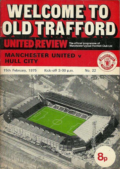 Manchester United v Hull City 1974/75 Division 2 Match Programme