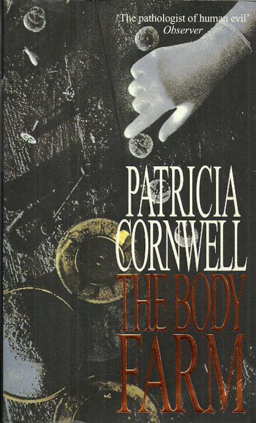 The Body Farm by Patricia Cornwell