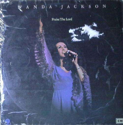 Wanda Jackson - Praise The Lord LP Vinyl Record