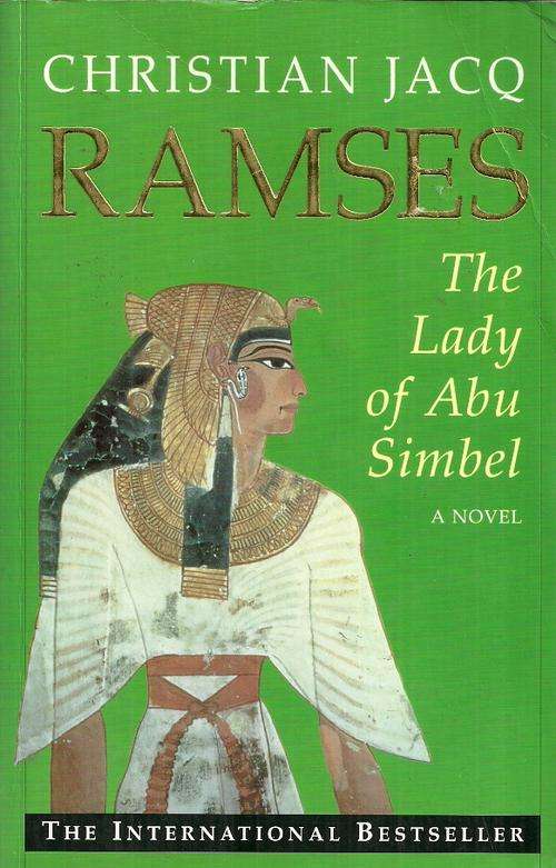 Ramses : The Lady of Abu Simbel by Christian Jacq