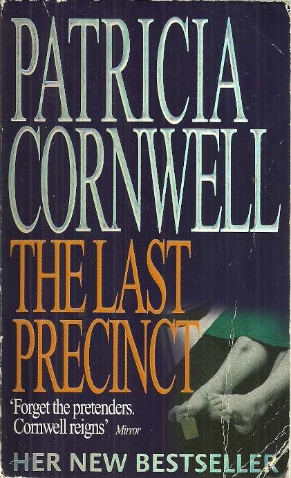 The Last Precinct by Patricia Cornwell